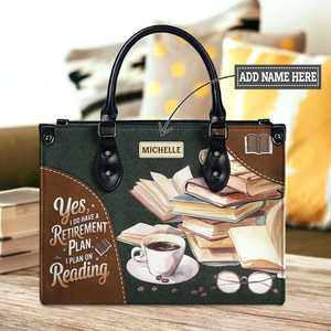 Black Interior -  Yes I Do Have A Retirement Plan I Plan On Reading HHRZ25109911ZQ Leather Bag