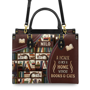 A House Is Not A Home Without Books And Cats DNRZ1802003A Leather Bag