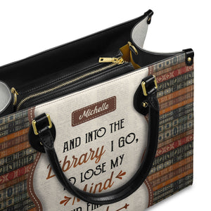 And Into The Library I Go To Lose My Mind And Find My Soul DNRZ1602003A Leather Bag