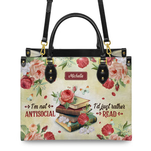 I Am Not Antisocial I Would Just Rather Read DNRZ1702001A Leather Bag