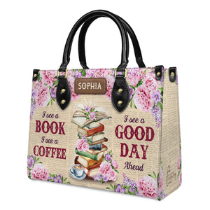 I See A Book I See A Coffee I See A Good Day Ahead NQRZ1802005A Leather Bag
