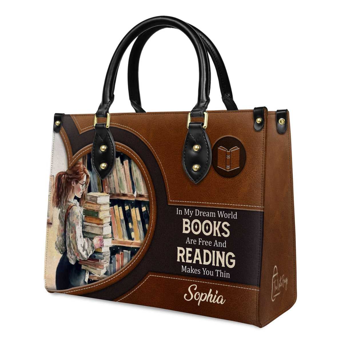 In My Dream World Books Are Free And Reading Makes You Thin NQAY1702006A Leather Bag