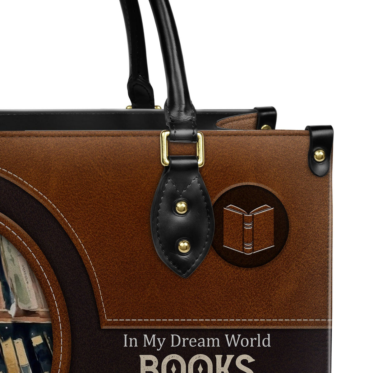 In My Dream World Books Are Free And Reading Makes You Thin NQAY1702006A Leather Bag