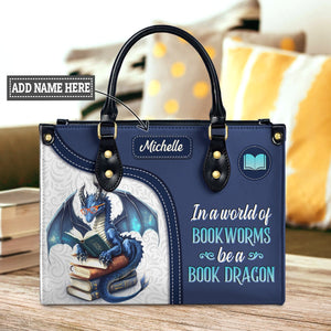 In A World Of Bookworms Be A Book Dragon DNRZ1702004A Leather Bag