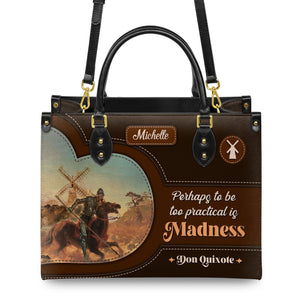 Perhaps To Be Too Practical Is Madness DNRZ0903003A Leather Bag