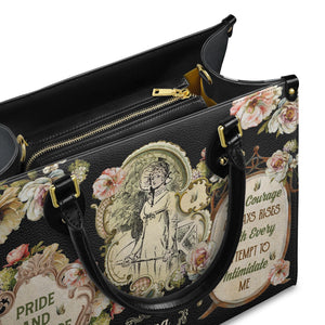 Pride And Prejudice My Courage Always Rises With Every Attempt To Intimidate Me NQAY0903005A Leather Bag