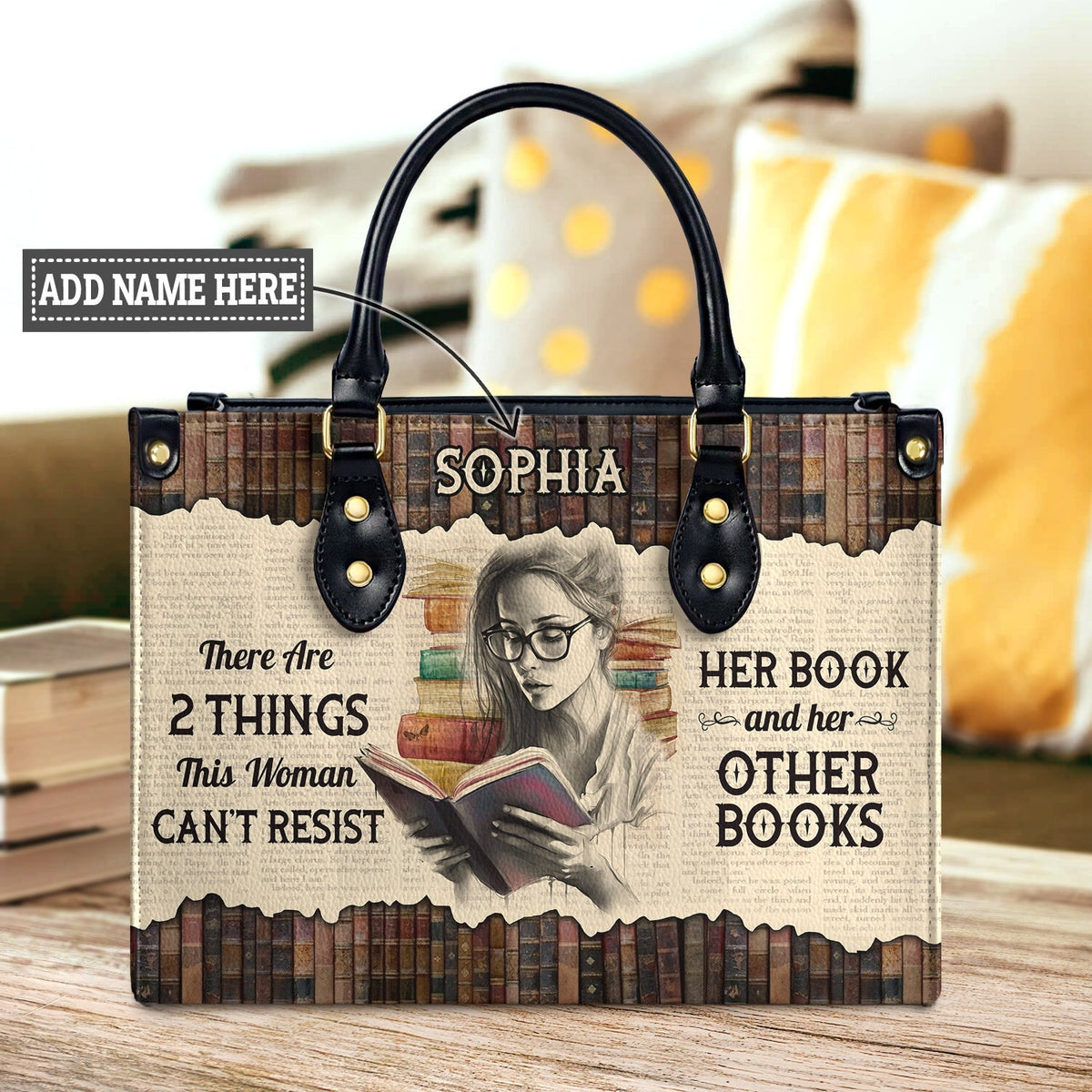 There Are 2 Things This Woman Cant Resist Her Book And Her Other Books NQRZ1802004A Leather Bag