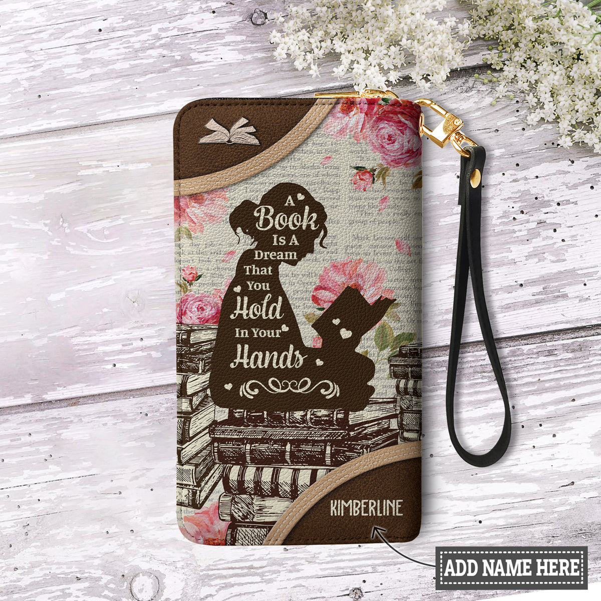 A Book Is A Dream That You Hold In Your Hands NNRZ100723468 Zip Around Leather Wallet