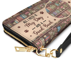 All I Need Is My Dog And A Good Book HHRZ15090187MR Zip Around Leather Wallet