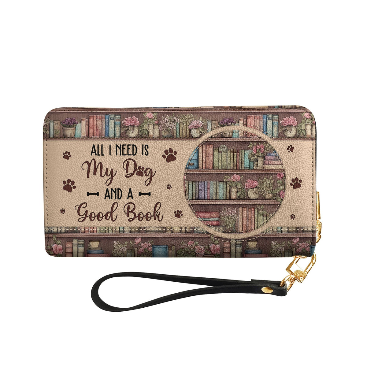 All I Need Is My Dog And A Good Book HHRZ15090187MR Zip Around Leather Wallet