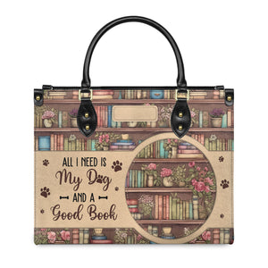 All I Need Is My Dog And A Good Book HHRZ03083656MD Leather Bag