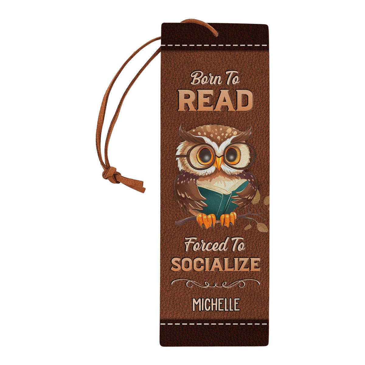 Born To Read Forced To Socialize HHRZ17014742NV Leather Bookmark