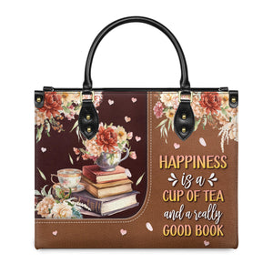 Happiness Is A Cup Of Tea And A Really Good Book HTRZ20119150MI Leather Bag