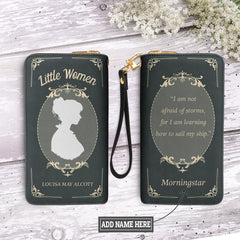Little Women I Am Not Afraid Of Storms For I Am Learning How To Sail My Ship DNRZ100723061 Zip Around Leather Wallet