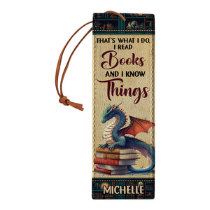 Thats What I Do I Read Books And I Know Things HHRZ19070898VC Leather Bookmark