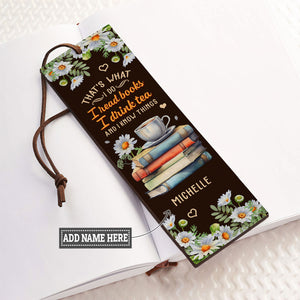 Thats What I Do I Read Books I Drink Tea And I Know Things HHRZ17011018HR Leather Bookmark