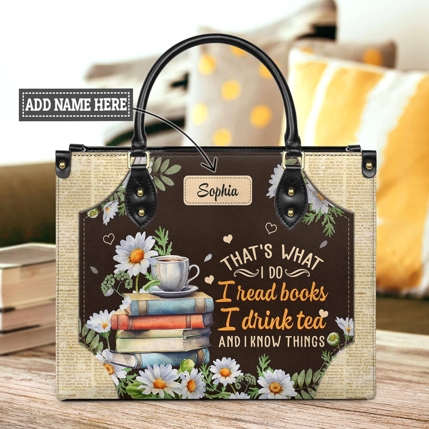 Thats What I Do I Read Books I Drink Tea And I Know Things HTRZ20116242WK Leather Bag